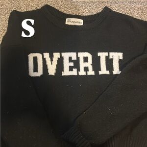 No Boundaries Black Sweater - 'Over It' Design